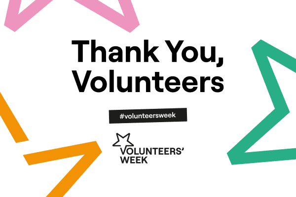Thank you volunteers. Volunteers' Week